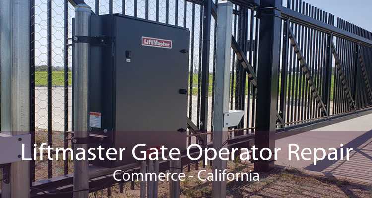 Liftmaster Gate Operator Repair Commerce - California