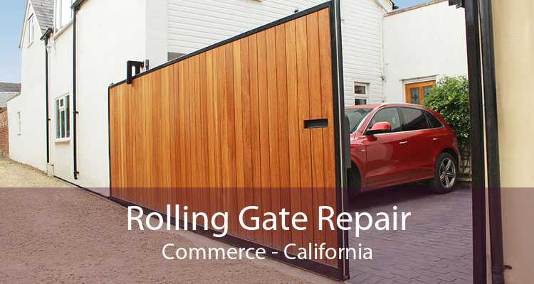 Rolling Gate Repair Commerce - California